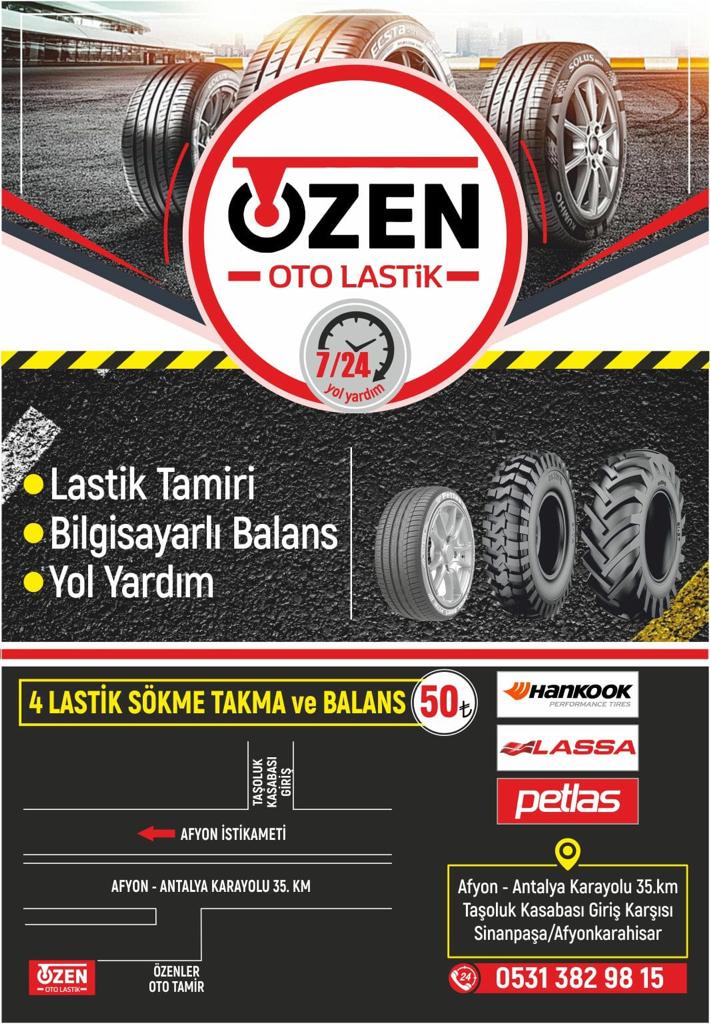 ÖZEN OTO LASTİK 0531 382 98 15 SİNANPAŞADA 7/24 YOL YARDIM