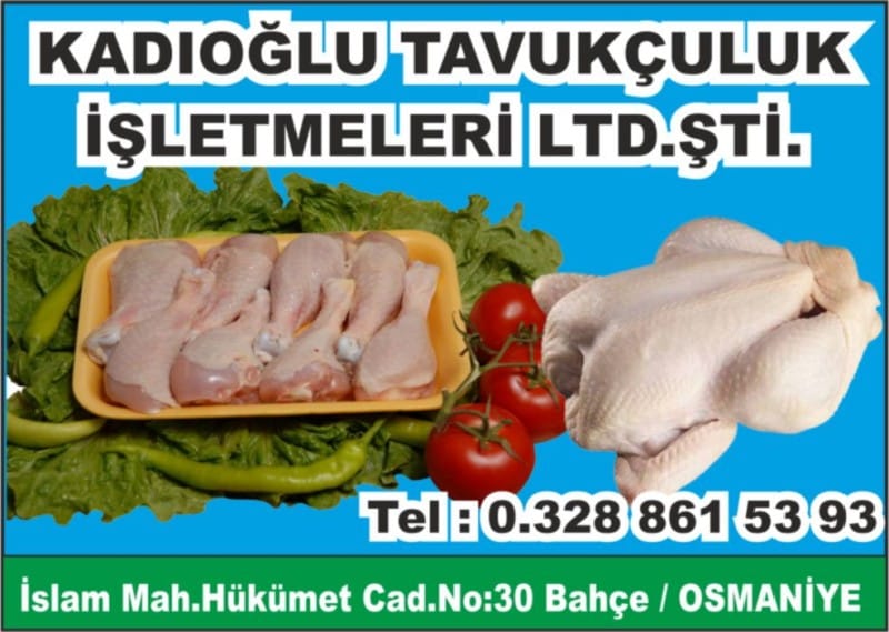 KADIOĞLU TAVUKÇULUK 0328 861 53 93 