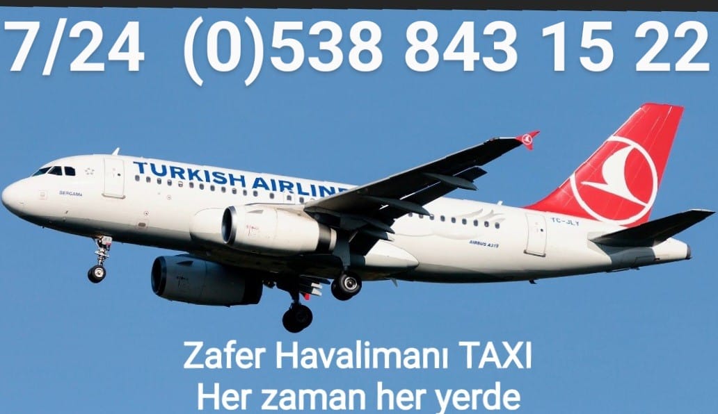 ZAFER HAVALİMANI AİRPORT TAKSİ 0538 843 15 22 