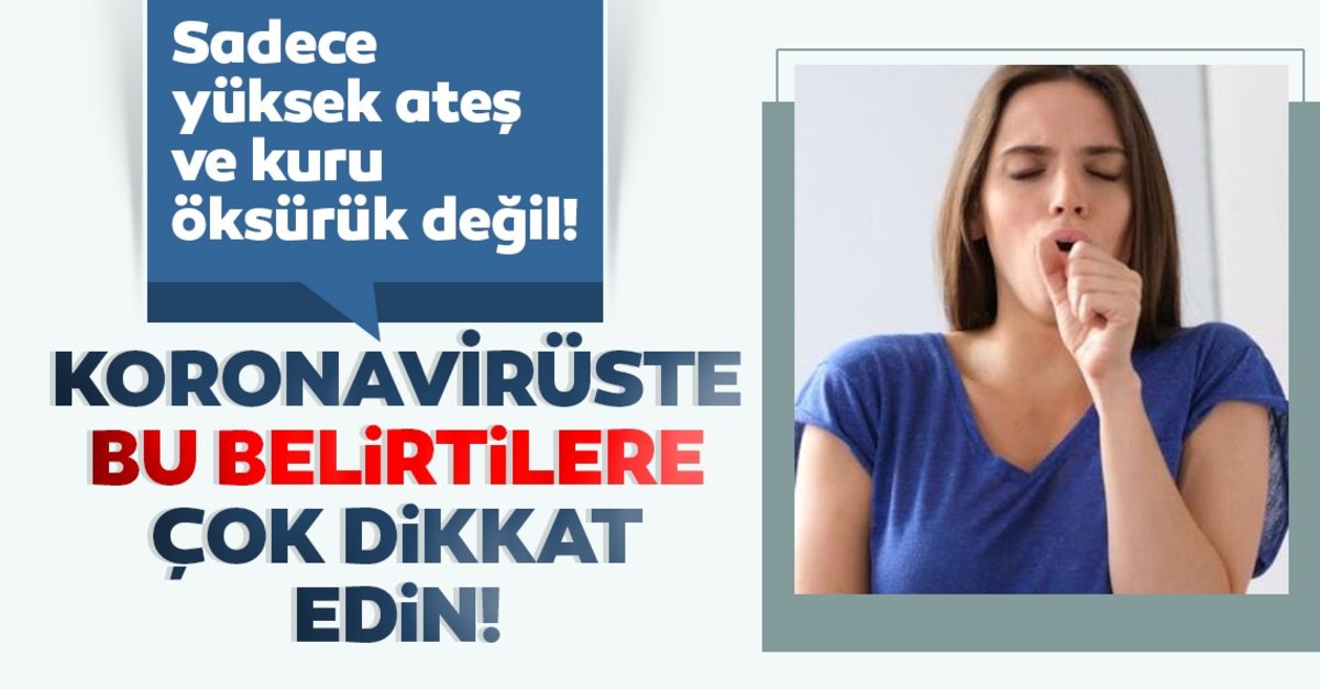 KORONAVİRÜSÜN BELİRTİLERİ FARKLI!