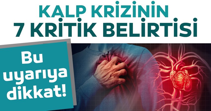 KALP KRİZİNİN KRİTİK BELİRTİLERİ!