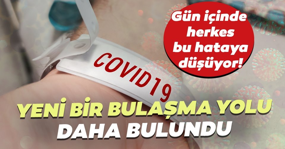 CORONAVİRÜS SALGININDA YENİ BULAŞMA YOLU