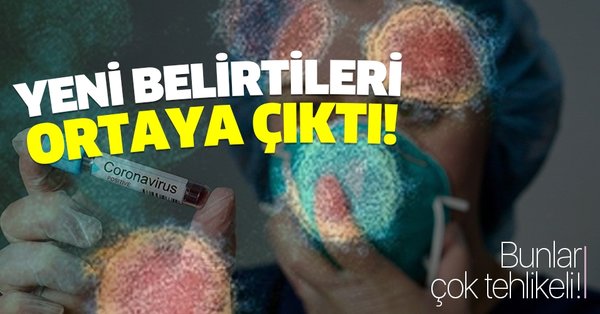 Koronavirüsün Yeni Belirtileri Ortaya Çıktı!